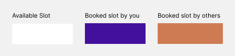 Available slot, booked by you, and booked by others state colors